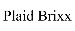 PLAID BRIXX trademark