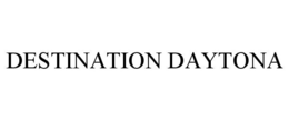 DESTINATION DAYTONA trademark