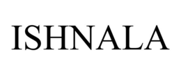 ISHNALA trademark