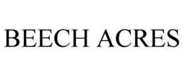 BEECH ACRES trademark