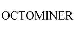 OCTOMINER trademark