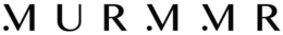 MURMMR trademark