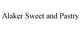 ALAKER SWEET AND PASTRY trademark