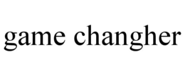 GAME CHANGHER trademark