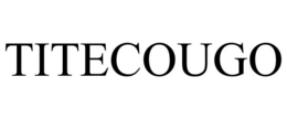 TITECOUGO trademark