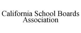 CALIFORNIA SCHOOL BOARDS ASSOCIATION trademark