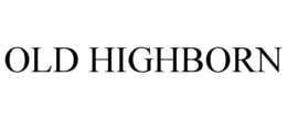 OLD HIGHBORN trademark