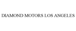 DIAMOND MOTORS LOS ANGELES trademark