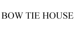 BOW TIE HOUSE trademark