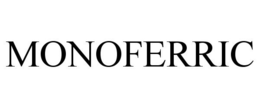 MONOFERRIC trademark