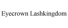 EYECROWN LASHKINGDOM trademark