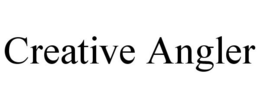 CREATIVE ANGLER trademark