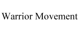 WARRIOR MOVEMENT trademark