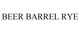 BEER BARREL RYE trademark