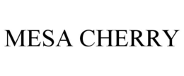 MESA CHERRY trademark