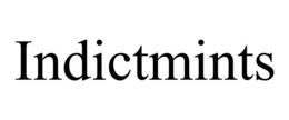 INDICTMINTS trademark
