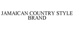 JAMAICAN COUNTRY STYLE BRAND trademark