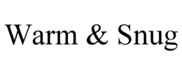 WARM & SNUG trademark