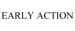 EARLY ACTION trademark