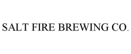 SALT FIRE BREWING CO. trademark