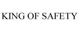 KING OF SAFETY trademark
