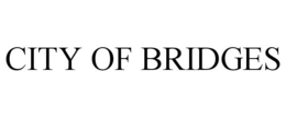 CITY OF BRIDGES trademark