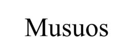 MUSUOS trademark