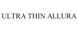 ULTRA THIN ALLURA trademark