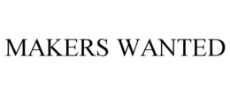 MAKERS WANTED trademark