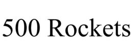 500 ROCKETS trademark