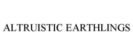 ALTRUISTIC EARTHLINGS trademark