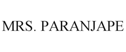 MRS. PARANJAPE trademark