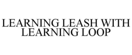 LEARNING LEASH WITH LEARNING LOOP trademark