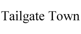 TAILGATE TOWN trademark