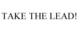 TAKE THE LEAD! trademark