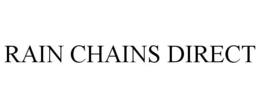 RAIN CHAINS DIRECT trademark