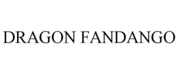 DRAGON FANDANGO trademark