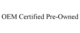 OEM CERTIFIED PRE-OWNED trademark