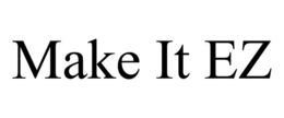 MAKE IT EZ trademark
