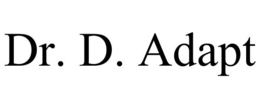 DR. D. ADAPT trademark