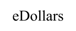 EDOLLARS trademark