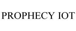 PROPHECY IOT trademark