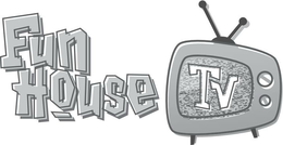 FUN HOUSE TV trademark