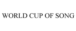 WORLD CUP OF SONG trademark