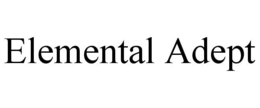ELEMENTAL ADEPT trademark