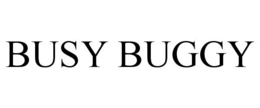 BUSY BUGGY trademark