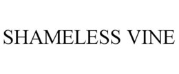 SHAMELESS VINE trademark