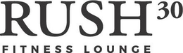 RUSH30 FITNESS LOUNGE trademark