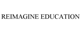 REIMAGINE EDUCATION trademark