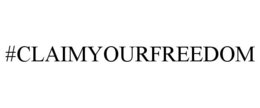 #CLAIMYOURFREEDOM trademark